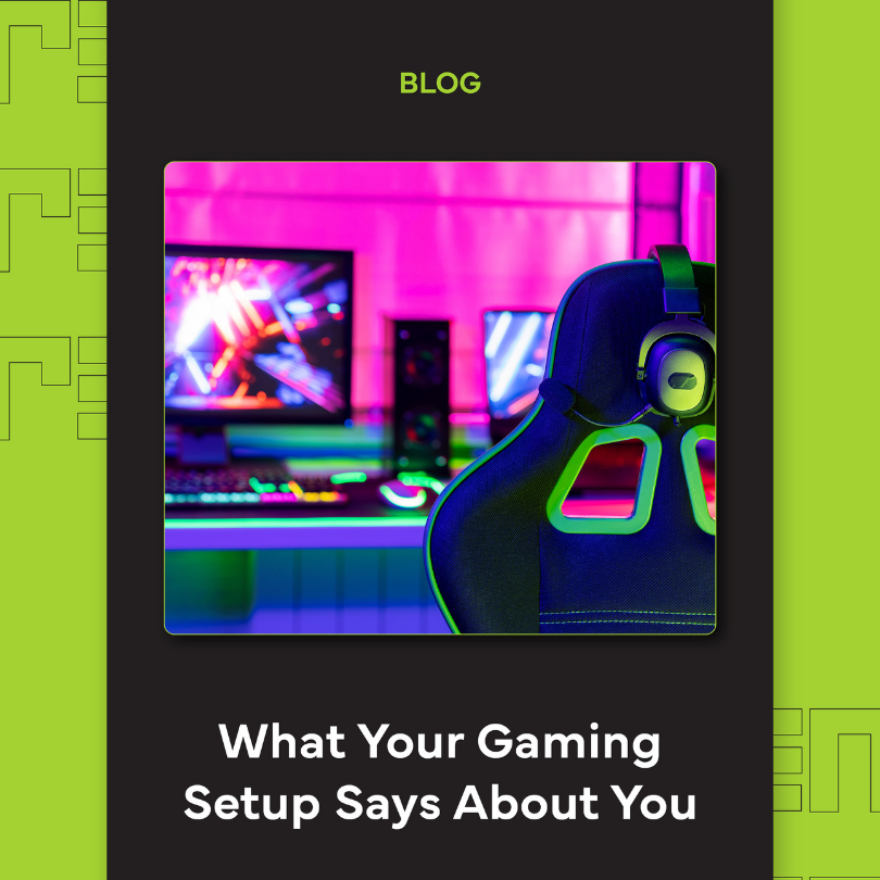 What Your Gaming Setup Says About You